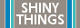 Shiny Things Shared